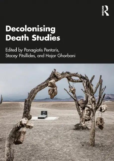 Decolonising Death Studies (English, Panagiotis Pentaris | Stacey Pitsillides | Hajar Ghorbani)