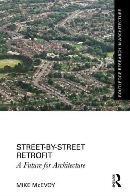Street-By-Street Retrofit (English, Mike Mcevoy)