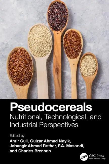Pseudocereals (English, Amir Gull | Gulzar Ahmad Nayik | Jahangir Ahmad Rather)