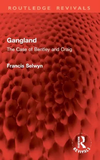 Gangland (English, Francis Selwyn)
