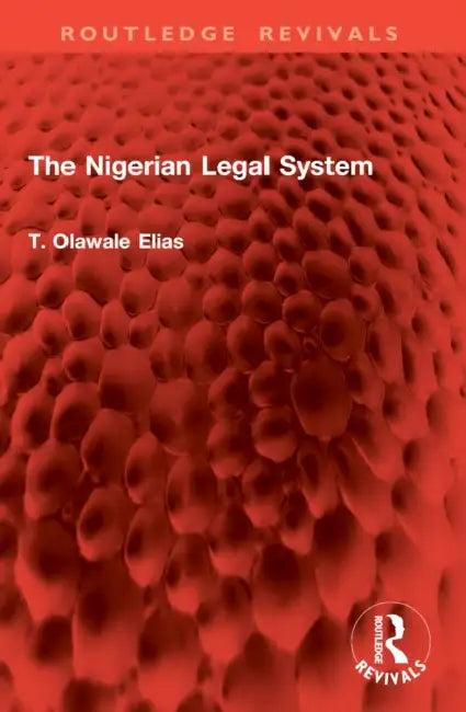 The Nigerian Legal System (English, T. Olawale Elias)