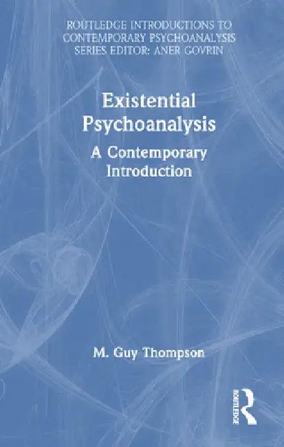 Existential Psychoanalysis (English, M. Guy Thompson)