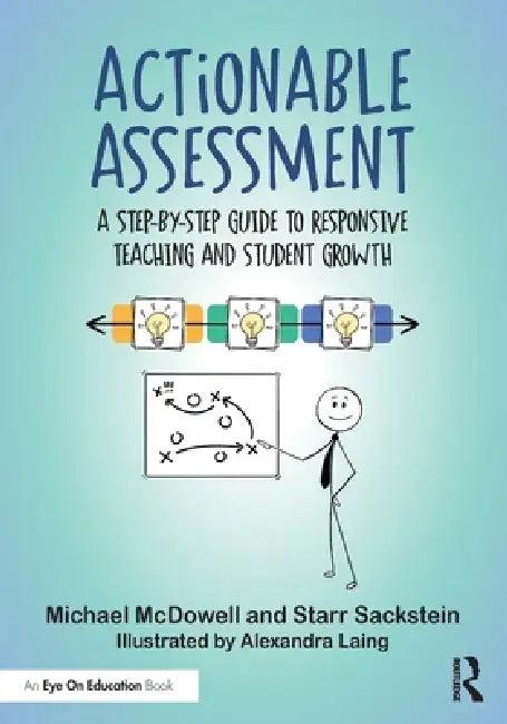 Actionable Assessment (English, Michael McDowell | Starr Sackstein)