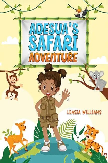 Adesua's Safari Adventure (English, Leasia Williams)