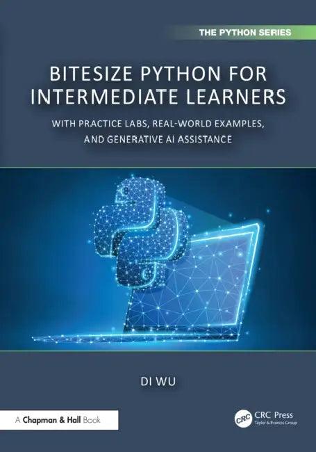 BiteSize Python for Intermediate Learners (English, Di Wu)