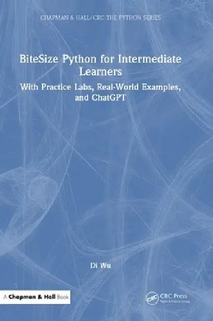 Bitesize Python for Intermediate Learners (English, Di Wu)