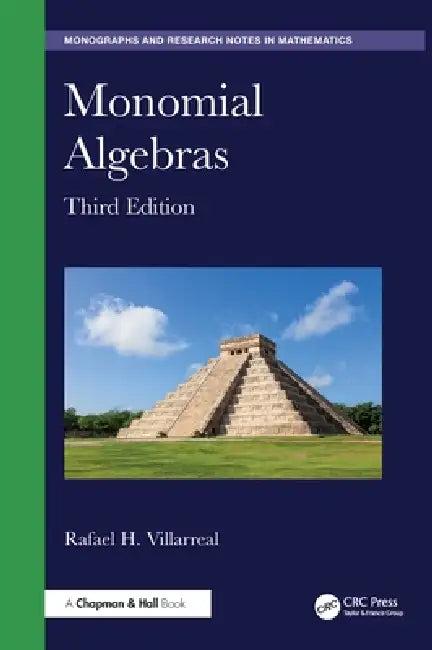 Monomial Algebras (English, Rafael H. Villarreal)