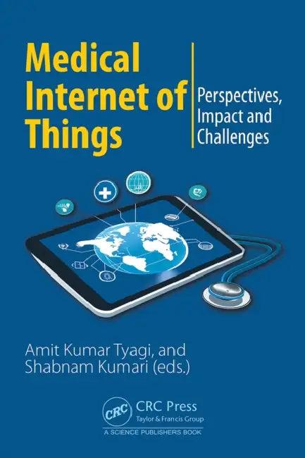 Medical Internet of Things (English, Amit Kumar Tyagi | Shabnam Kumari)