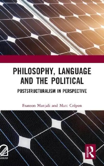 Philosophy, Language and the Political (English, Franson Manjali | Marc Crépon)