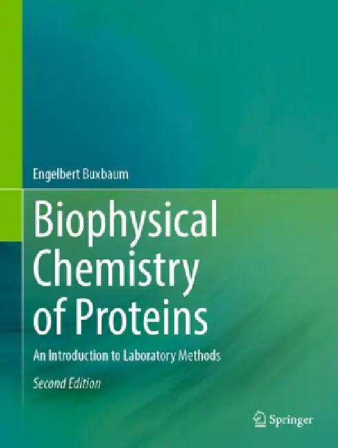Biophysical Chemistry of Proteins (English, Engelbert Buxbaum)