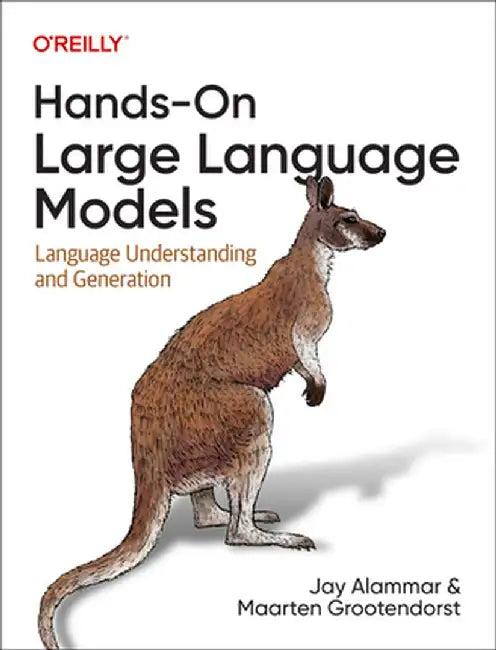 Hands-On Large Language Models (English, Jay Alammar)