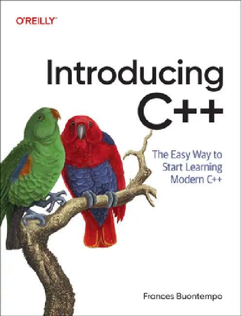 Introducing C++ (English, Frances Buontempo)