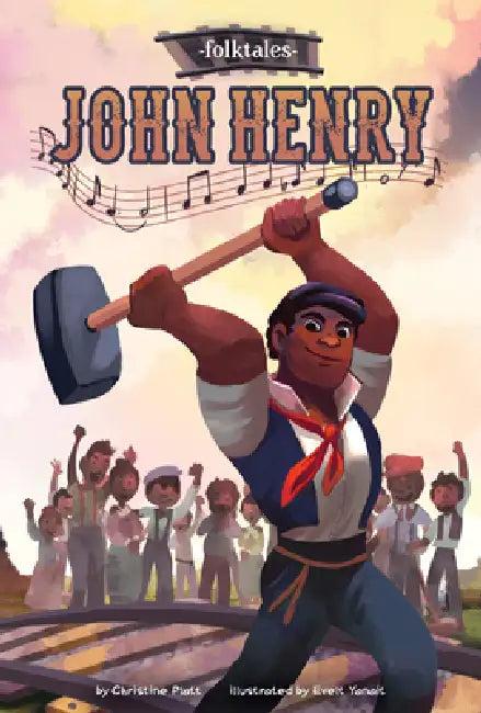 John Henry (English, Christine Platt | Evelt Yanait)