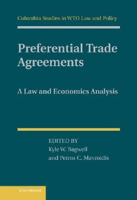 Preferential Trade Agreements (English, Kyle W. Bagwell | Petros C. Mavroidis)