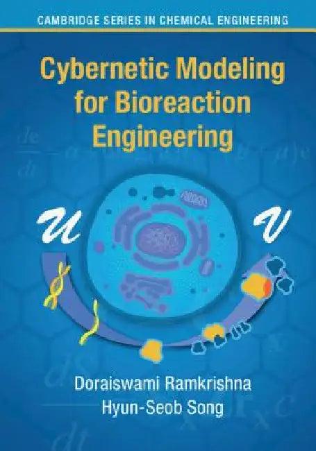 Cybernetic Modeling for Bioreaction Engineering (English, Doraiswami Ramkrishna | Hyun-Seob Song)