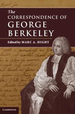 The Correspondence of George Berkeley (English, Marc a. Hight)