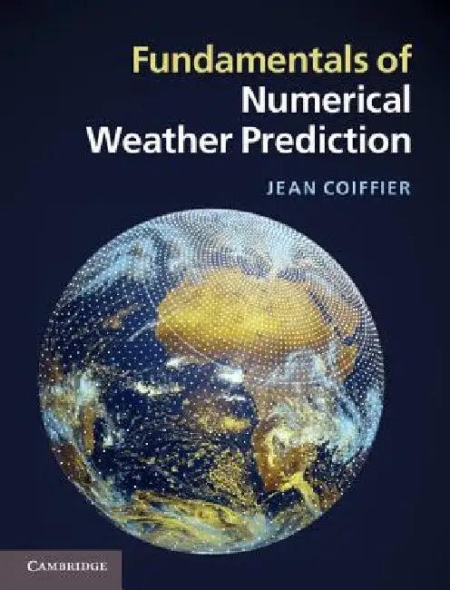 Fundamentals of Numerical Weather Prediction (English, Jean Coiffier)