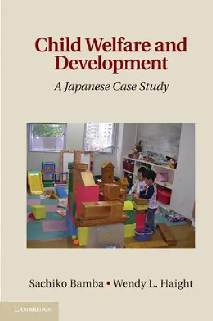 Child Welfare and Development (English, Sachiko Bamba | Wendy L. Haight)