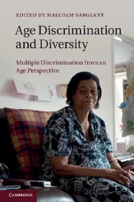 Age Discrimination and Diversity (English, Malcolm Sargeant)