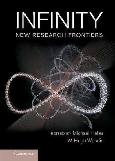 Infinity (English, Michael Heller | W. Hugh Woodin)
