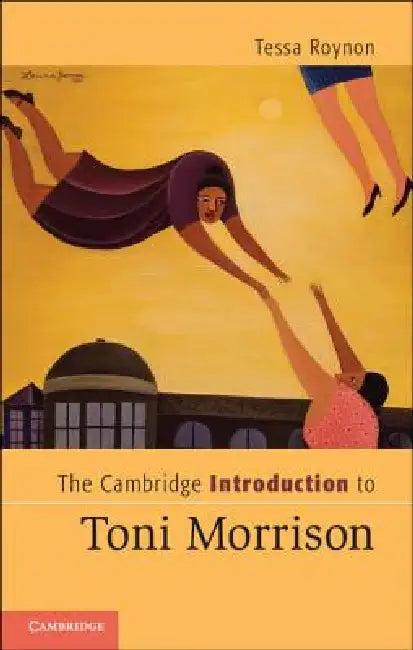 The Cambridge Introduction to Toni Morrison (English, Tessa Roynon)