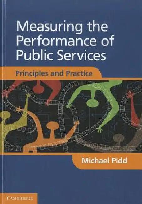 Measuring the Performance of Public Services (English, Michael Pidd)