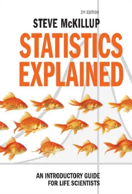 Statistics Explained (English, Steve McKillup)