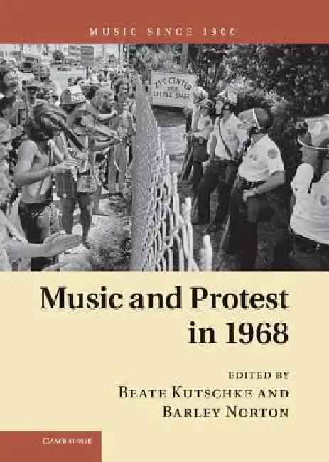 Music and Protest in 1968 (English, Beate Kutschke | Barley Norton)