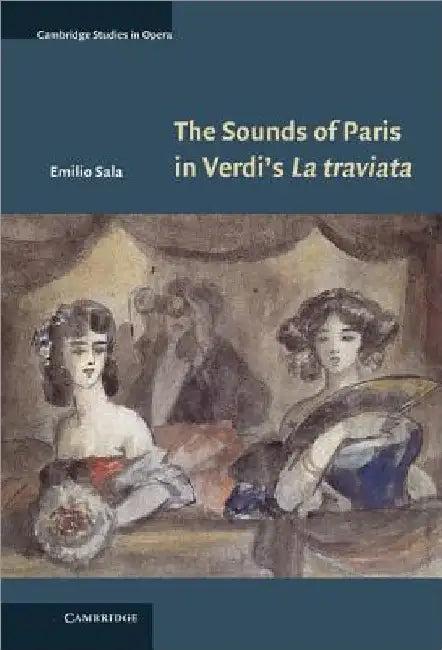 The Sounds of Paris in Verdi's La Traviata (English, Emilio Sala)