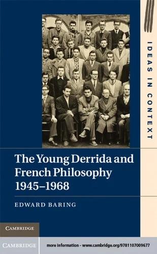 The Young Derrida and French Philosophy, 1945-1968 (English, Edward Baring)
