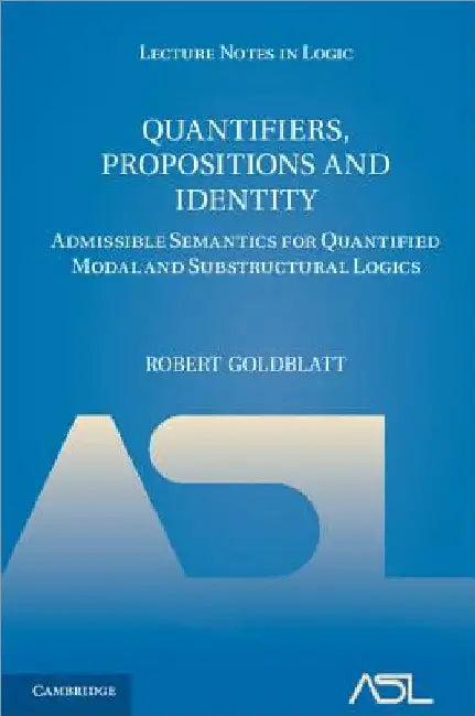 Quantifiers, Propositions and Identity (English, Robert Goldblatt)