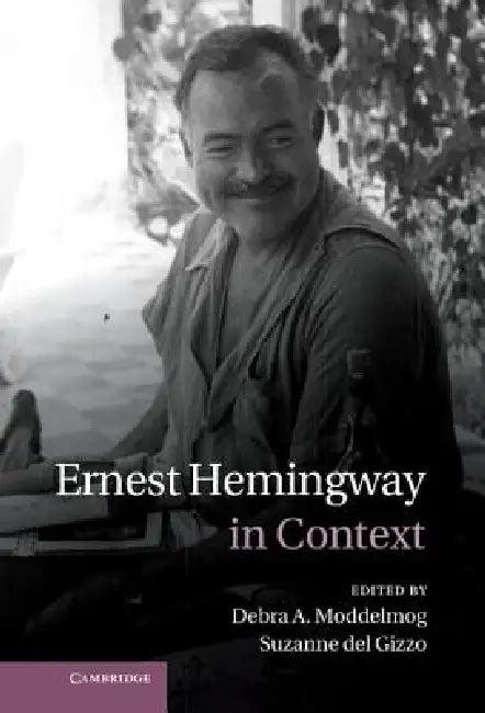 Ernest Hemingway in Context (English, Suzanne del Gizzo | Debra Moddelmog)