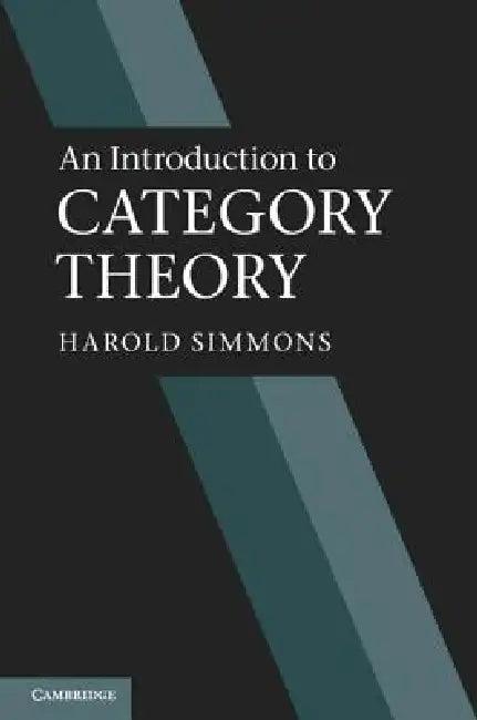 An Introduction to Category Theory (English, Harold Simmons)