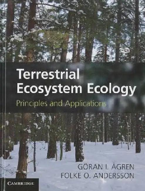 Terrestrial Ecosystem Ecology (English, Göran I. Ågren | Folke O. Andersson)