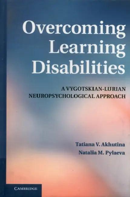 Overcoming Learning Disabilities (English, T. V. Akhutina | Tatiana V. Akhutina | Natalia M. Pylaeva)