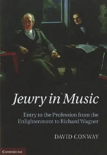 Jewry in Music (English, David Conway)