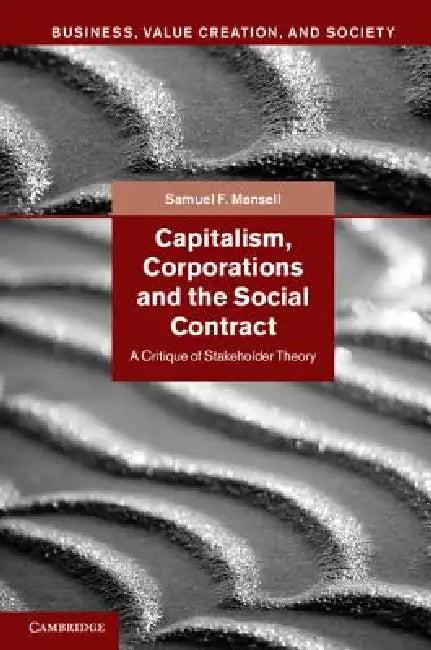 Capitalism, Corporations and the Social Contract (English, Samuel F. Mansell)