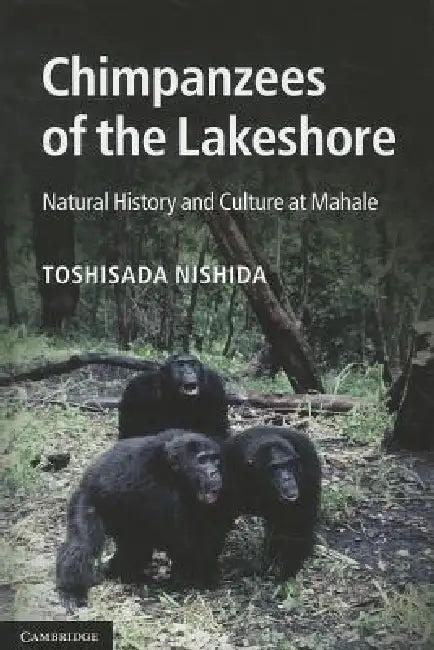Chimpanzees of the Lakeshore (English, Toshisada Nishida)