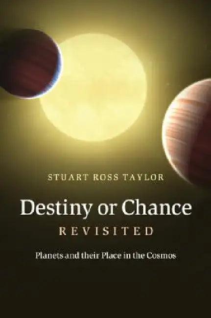 Destiny or Chance Revisited (English, Stuart Ross Taylor)