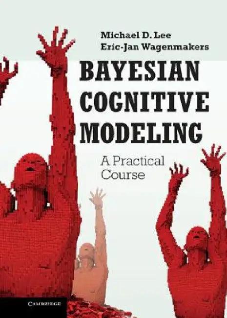 Bayesian Cognitive Modeling (English, Michael D. Lee | Eric-Jan Wagenmakers)
