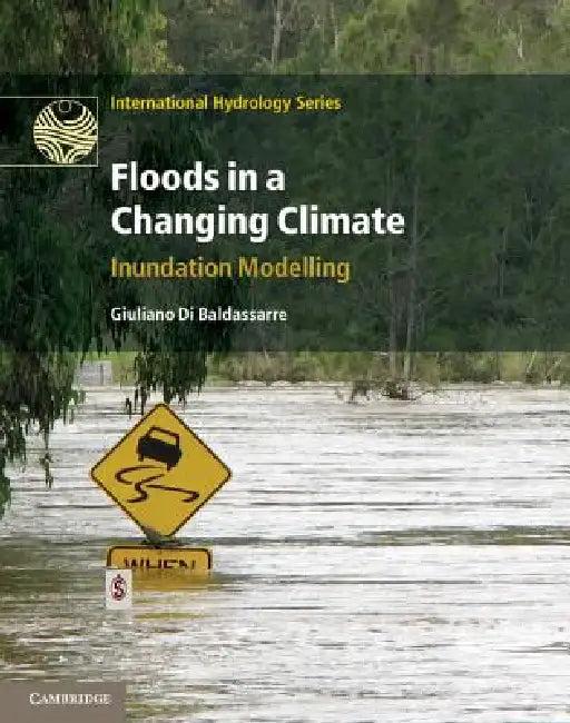 Floods in a Changing Climate (English, Giuliano Di Baldassarre)
