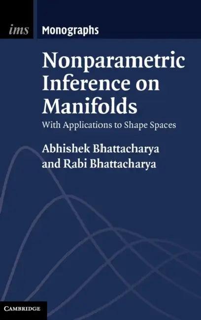Nonparametric Inference on Manifolds (English, Abhishek Bhattacharya | Rabi Bhattacharya)