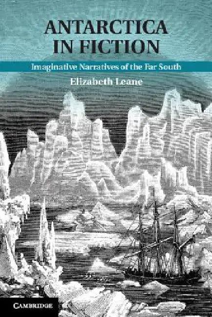 Antarctica in Fiction (English, Elizabeth Leane)
