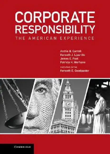 Corporate Responsibility (English, Archie B. Carroll | Kenneth J. Lipartito | James E. Post)
