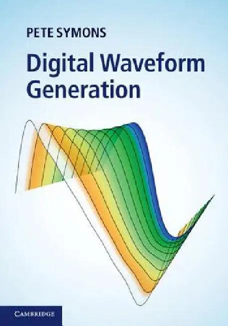 Digital Waveform Generation (English, Pete Symons)