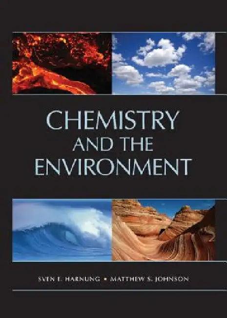 Chemistry and the Environment (English, Sven E. Harnung | Matthew S. Johnson)