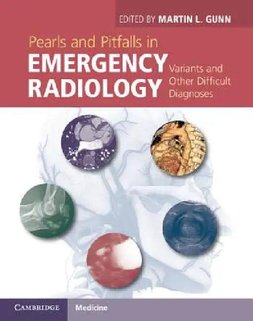 Pearls and Pitfalls in Emergency Radiology (English, Martin L. Gunn)