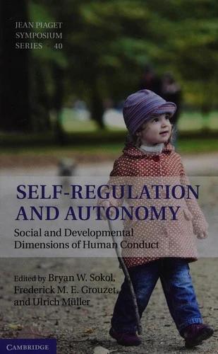 Self-Regulation and Autonomy (English, Bryan W. Sokol | Frederick M. E. Grouzet | Ulrich Müller)