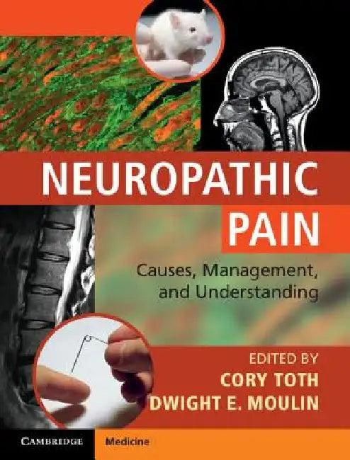 Neuropathic Pain (English, Cory Toth | Dwight E. Moulin)