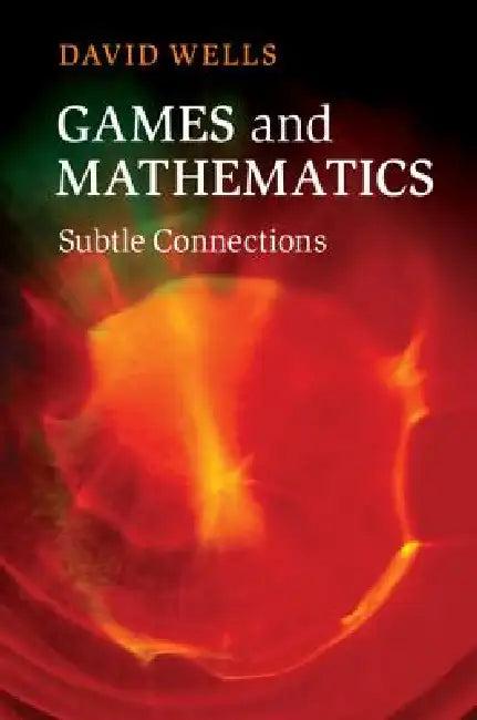 Games and Mathematics (English, David Wells | D. G. Wells)